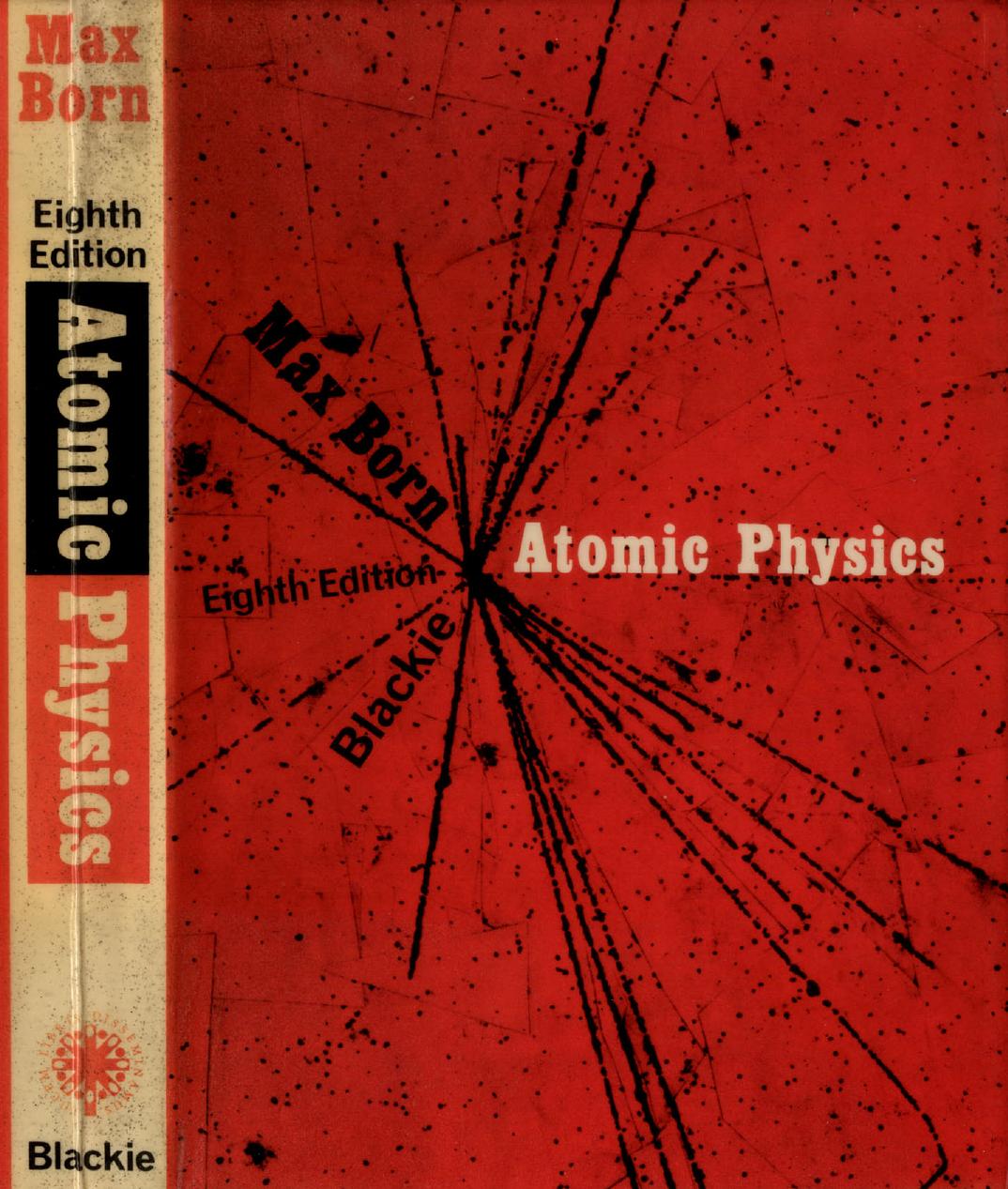 Atomic physics by Max Born