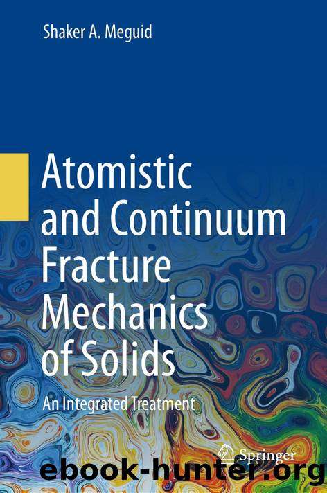 Atomistic and Continuum Fracture Mechanics of Solids by Unknown