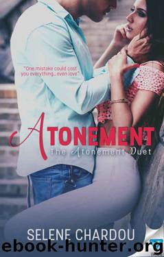 Atonement (The Atonement Duet Book 1) by Selene Chardou