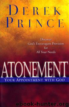 Atonement, Your Appointment with God by Derek Prince
