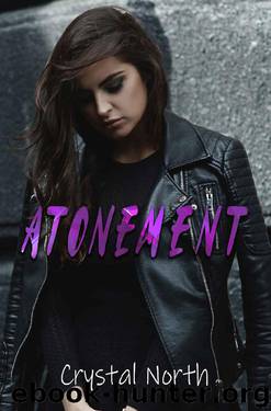 Atonement: A Vengeance Novel (Vengeance Series Book 2) by Crystal North