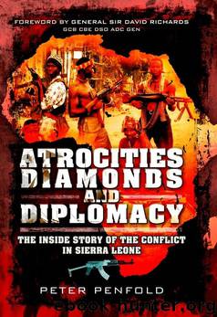 Atrocities, Diamonds and Diplomacy by Peter Penfold