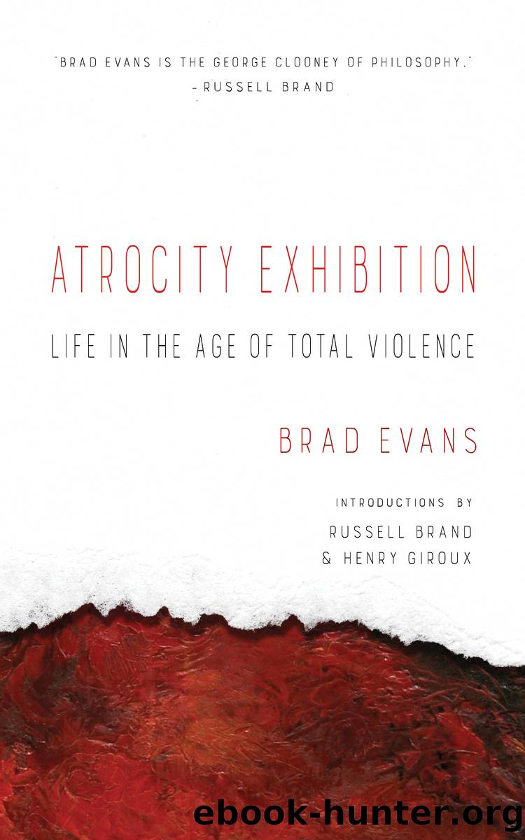 Atrocity Exhibition by Brad Evans