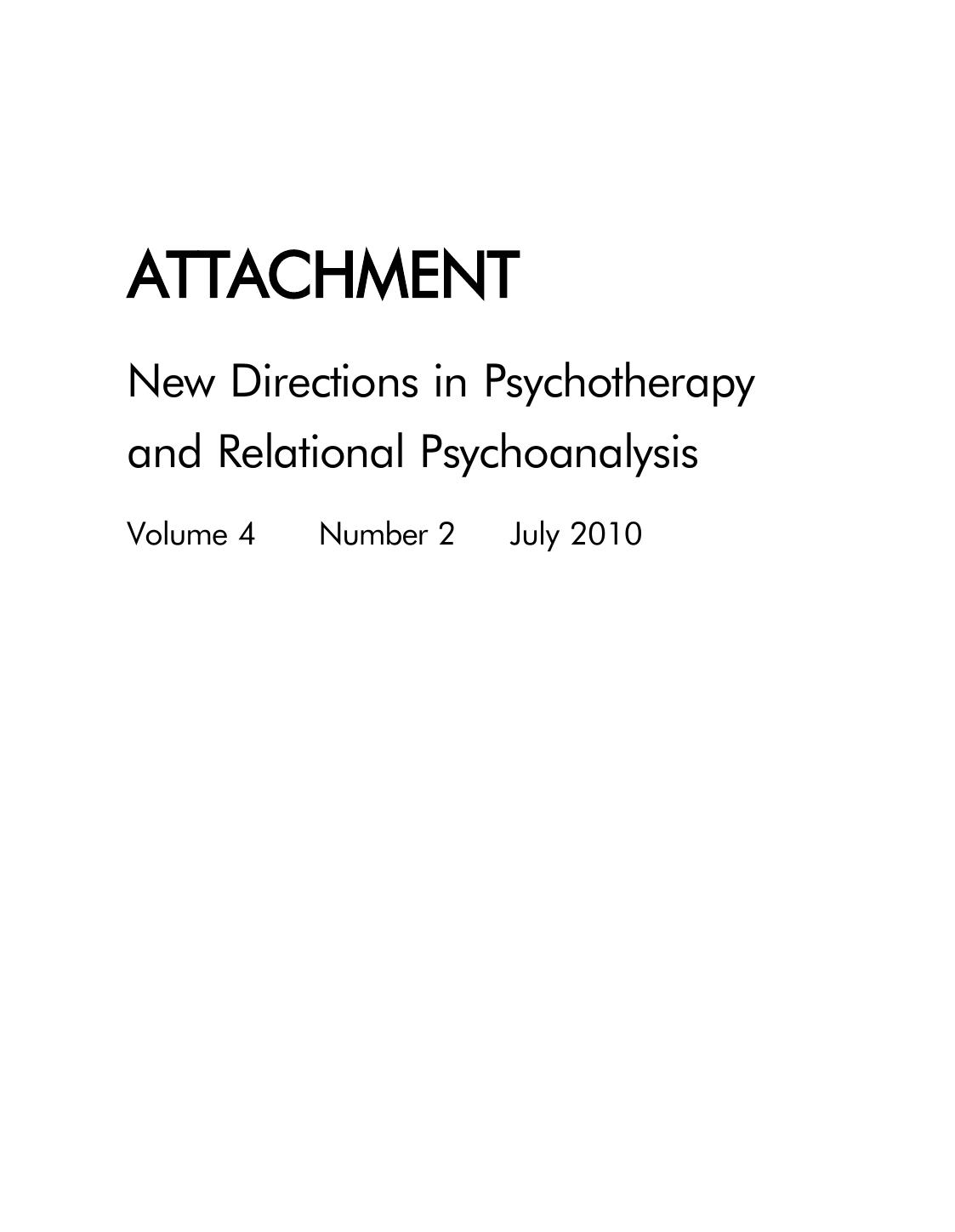 Attachment & New Directions in Psychotherapy and Relational Psychoanalysis volume 4 issue 2 by Kate White (editor)