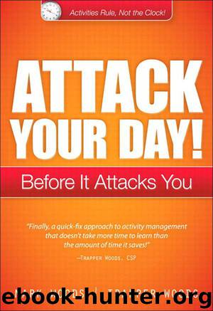 Attack Your Day!: Before It Attacks You by Mark Woods & Trapper Woods