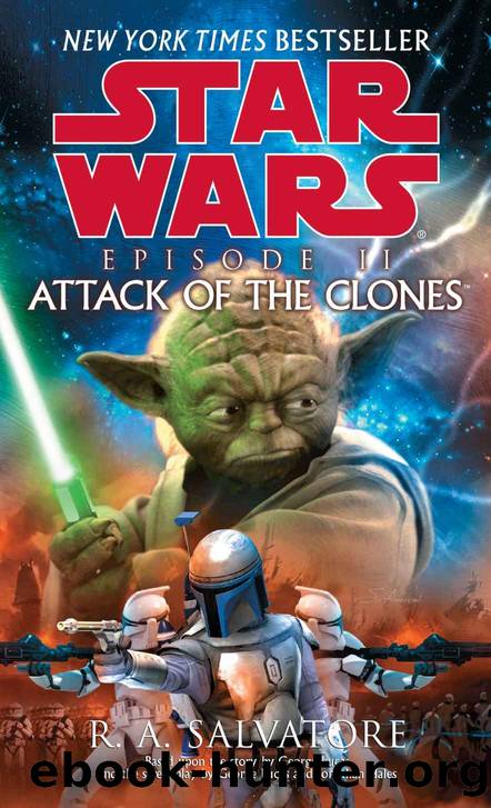 Attack of the Clones: Star Wars: Episode II by R.A. Salvatore