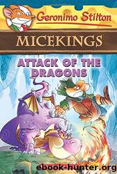 Attack of the Dragons by Geronimo Stilton