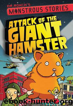 Attack of the Giant Hamster by Dr. Roach