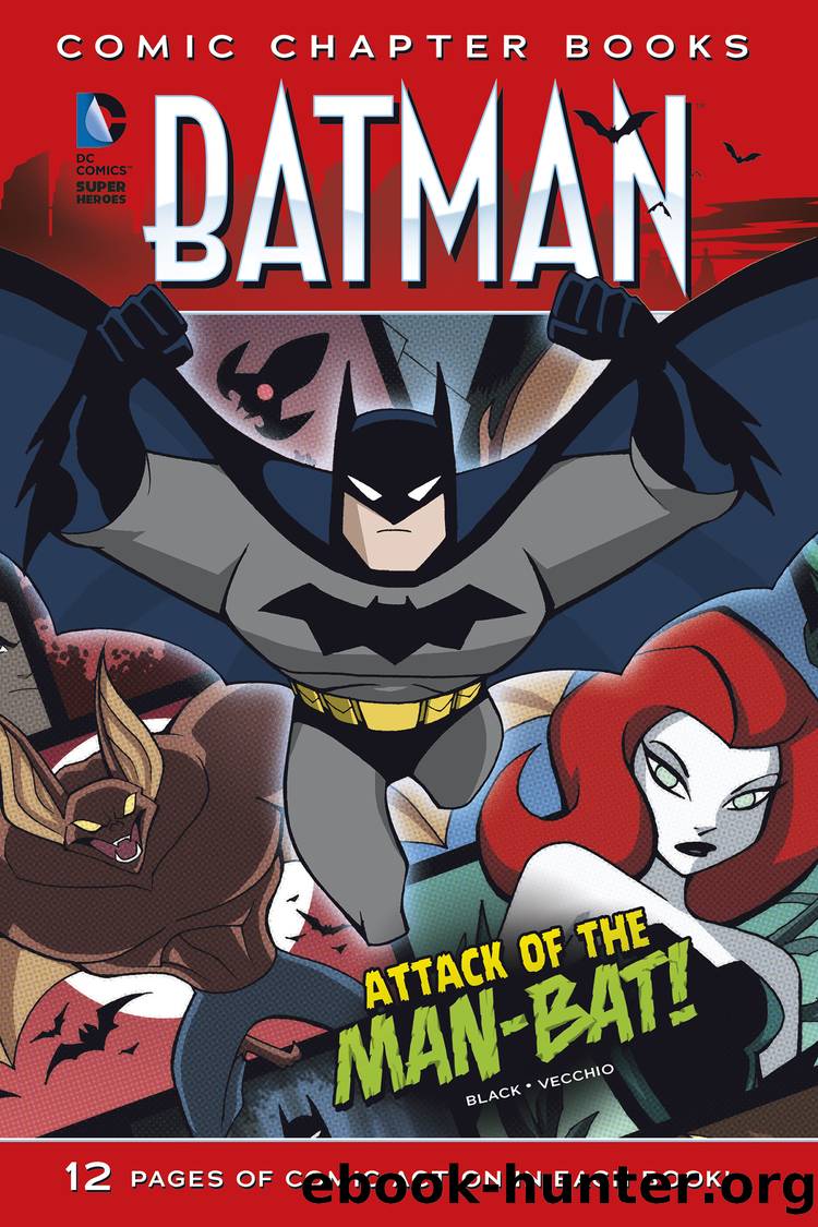 Attack of the Man-Bat! by Jake Black