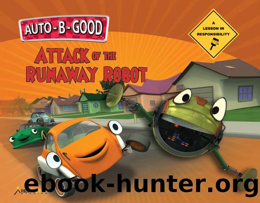 Attack of the Runaway Robot by Phillip Walton