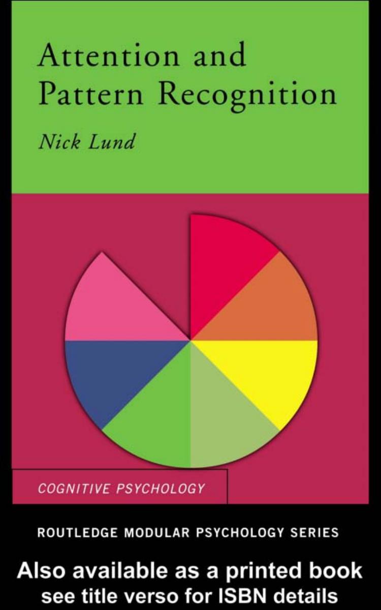 Attention and Pattern Recognition (Routledge Modular Psychology) by Nick Lund