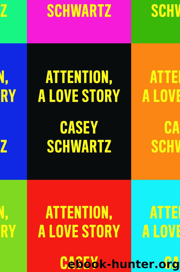 Attention by Casey Schwartz