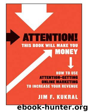 Attention! This Book Will Make You Money by Kukral Jim F