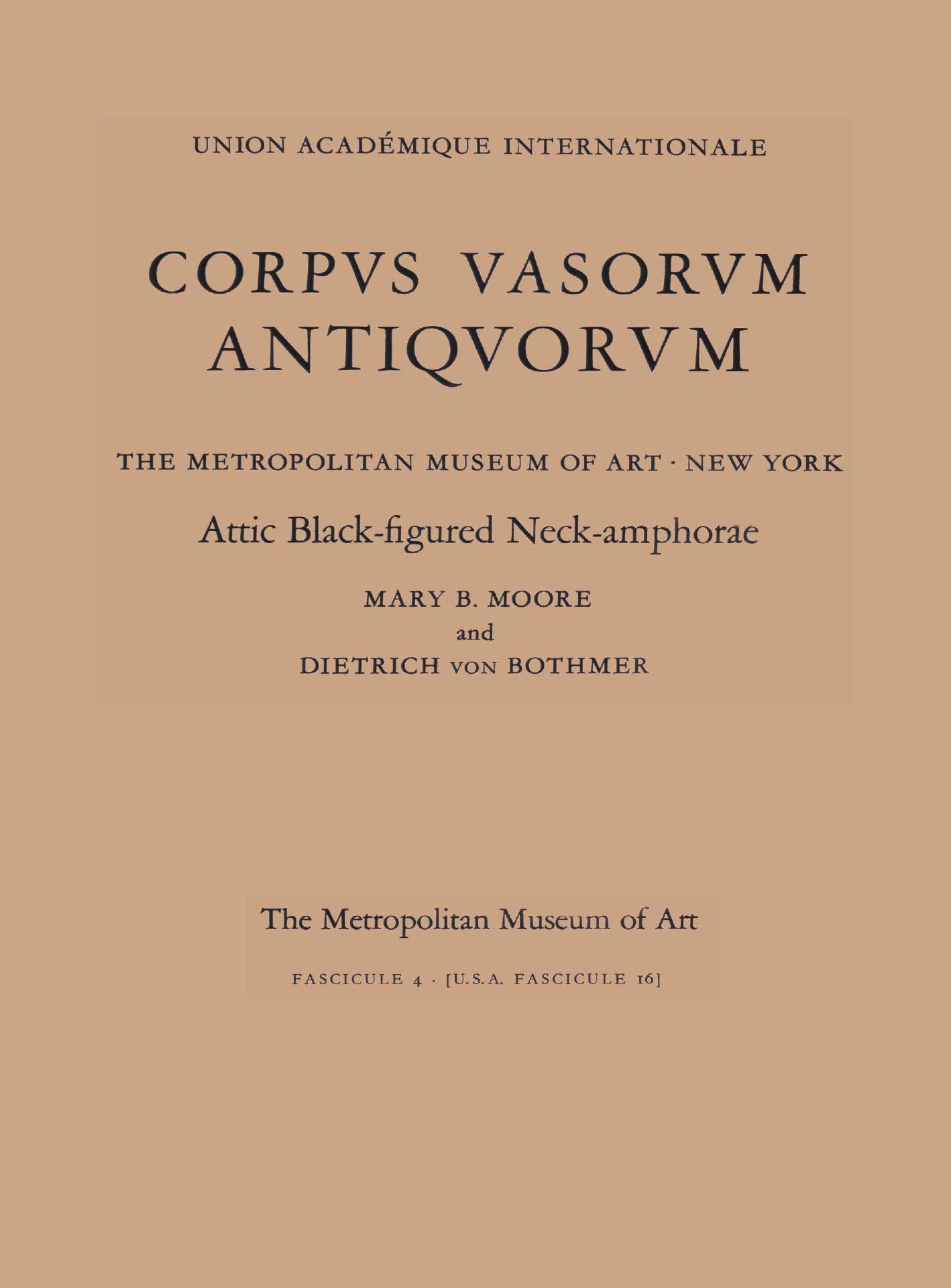 Attic Black-Figured Neck-Amphorae, Corpus Vasorum Antiquorum, Fascicule 4 by Moore Mary