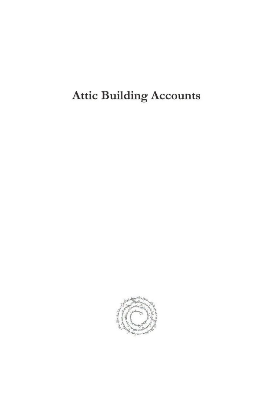 Attic Building Accounts by William Dinsmoor