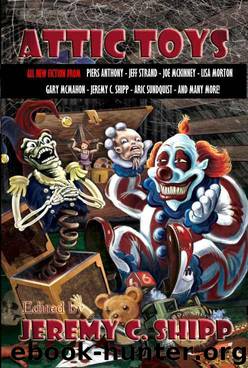 Attic Toys by Strand Jeff & McKinney Joe & McMahon Gary & Morton Lisa & Anthony Piers