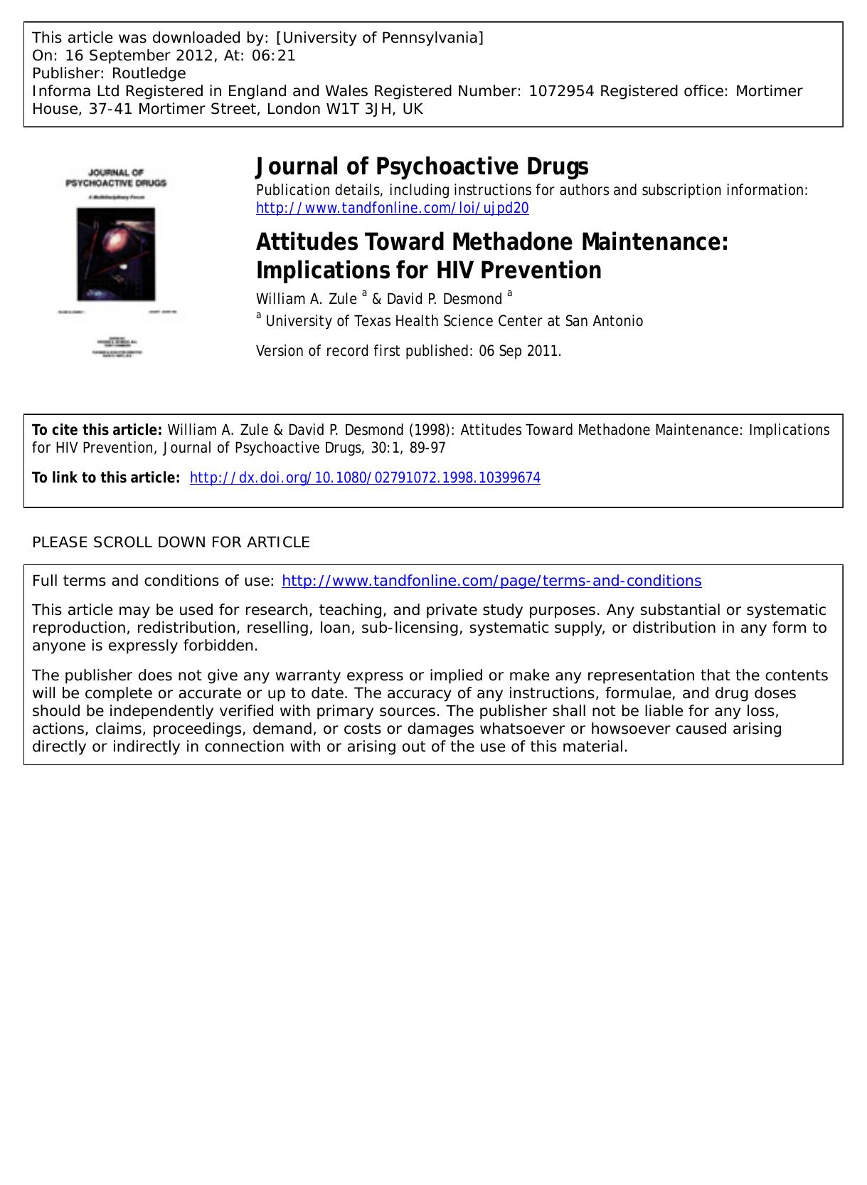 Attitudes Toward Methadone Maintenance: Implications for HIV Prevention by William A. Zule a & David P. Desmond a