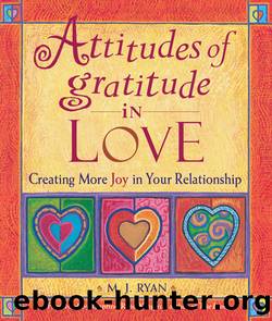Attitudes of Gratitude in Love by M. J. Ryan