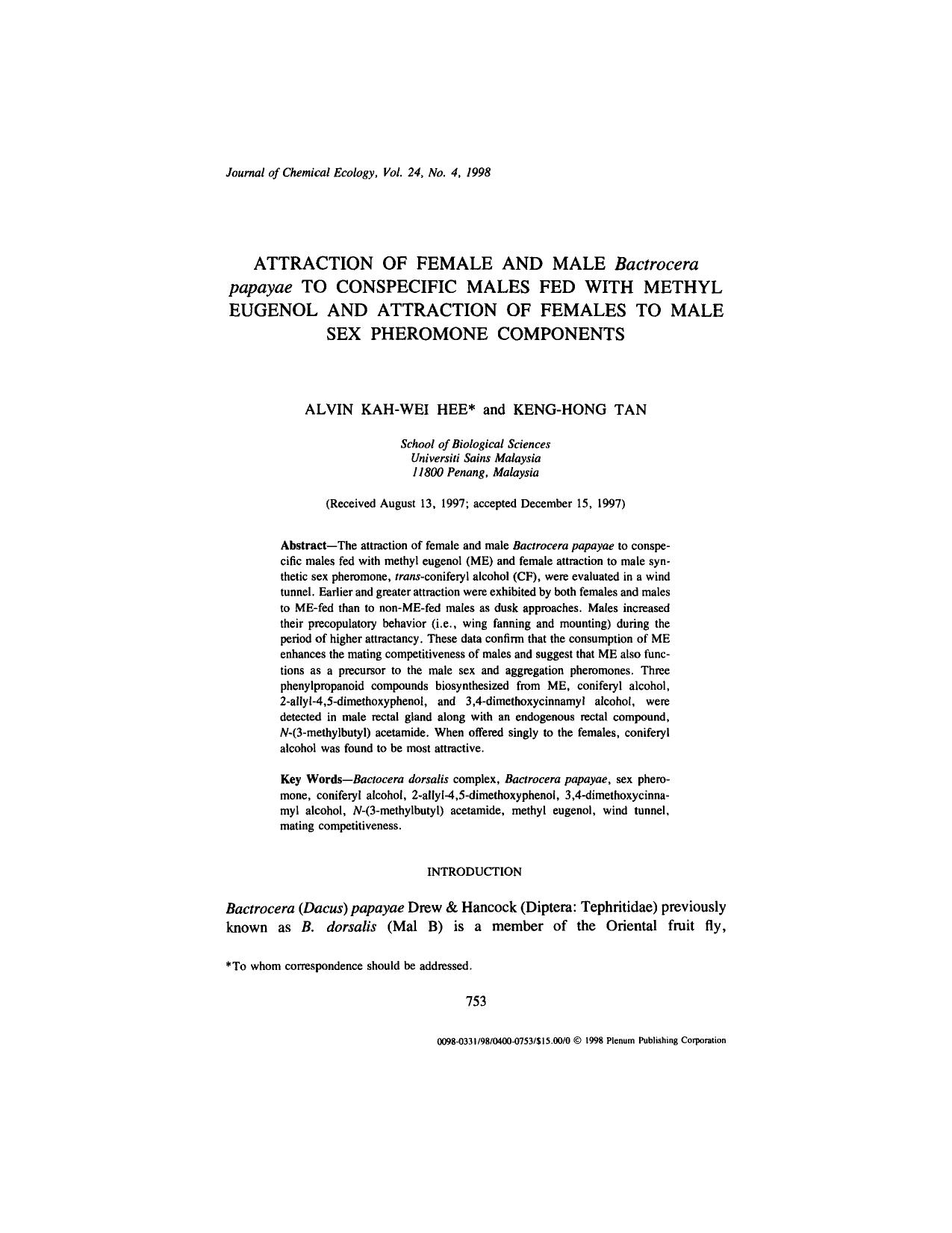 Attraction of Female and Male <Emphasis Type="Italic">Bactrocera papayae<Emphasis> to Conspecific Males Fed with Methyl Eugenol and Attraction of Females to Male Sex Pheromone Components by Unknown