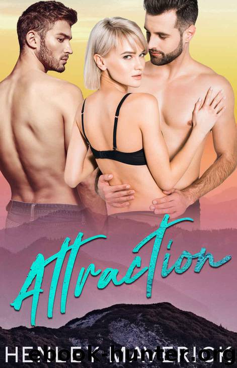 Attraction: A MFM Menage Romance by Maverick Henley