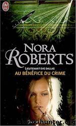 Au bénéfice du crime by Nora Roberts
