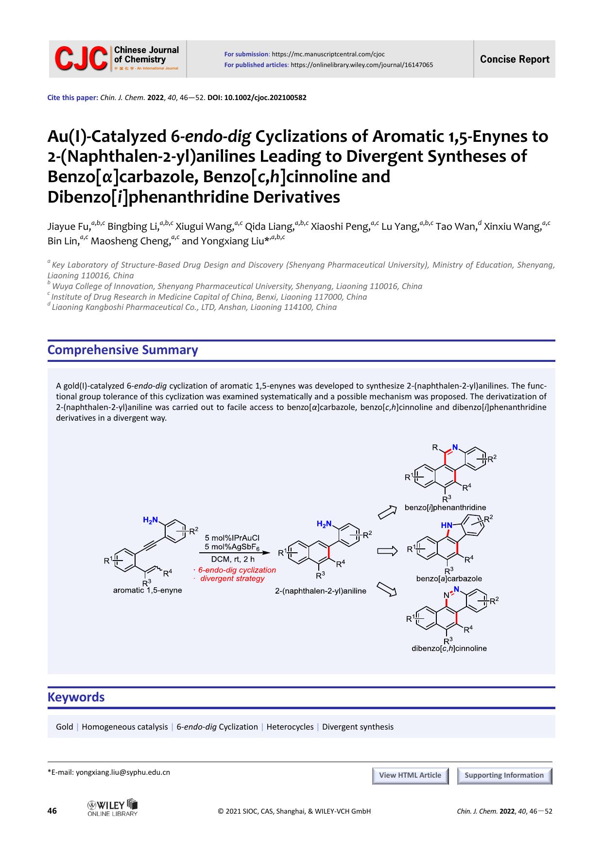 Au(I)-Catalyzed 6-endo-dig Cyclizations of Aromatic 1,5-Enynes to 2-(Naphthalen-2-yl)anilines Leading to Divergent Syntheses of Benzo[Î±]carbazole, Benzo[c,h]cinnoline and Diben-zo by 佳悦