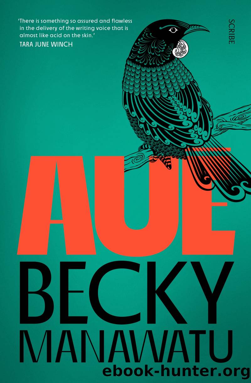 AuÄ by Becky Manawatu