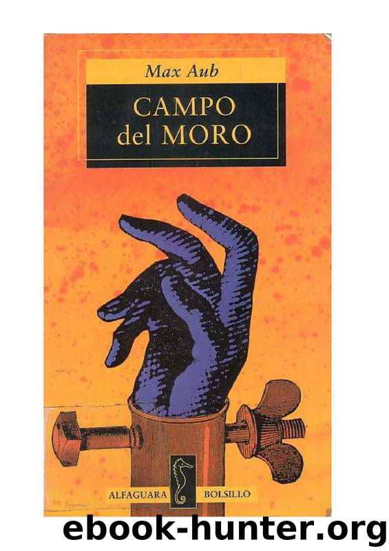 Aub, Max - El laberinto mágico 5 - Campo del moro [pdf] by armauirumque