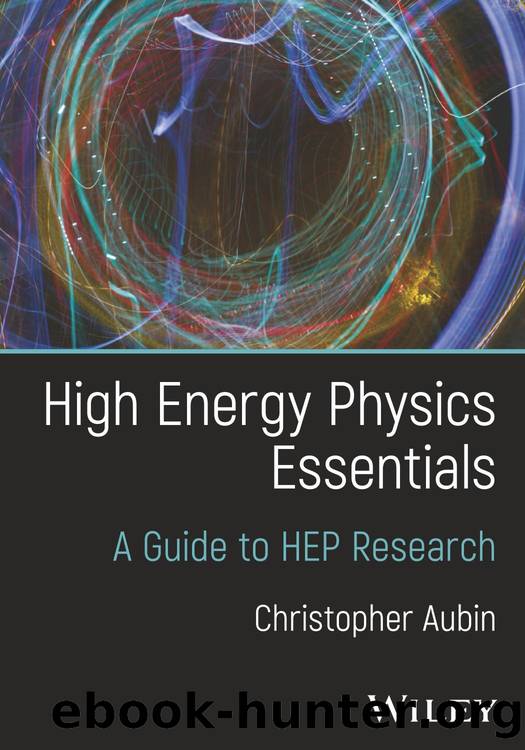 Aubin C. High Energy Physics Essentials. A Guide to HEP Research 2026 by Unknown