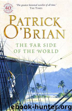 Aubrey–Maturin #10 - The Far Side Of The World by Patrick O'Brian