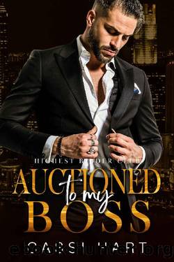 Auctioned to my Boss : Billionaire Boss Romance, Alpha Hero (Highest Bidder Club Book 1) by Cassi Hart