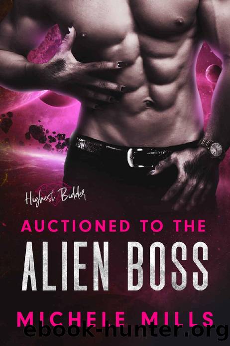 Auctioned to the Alien Boss by Michele Mills