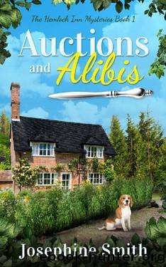 Auctions and Alibis (The Hemlock Inn Mysteries Book 1) by Josephine Smith
