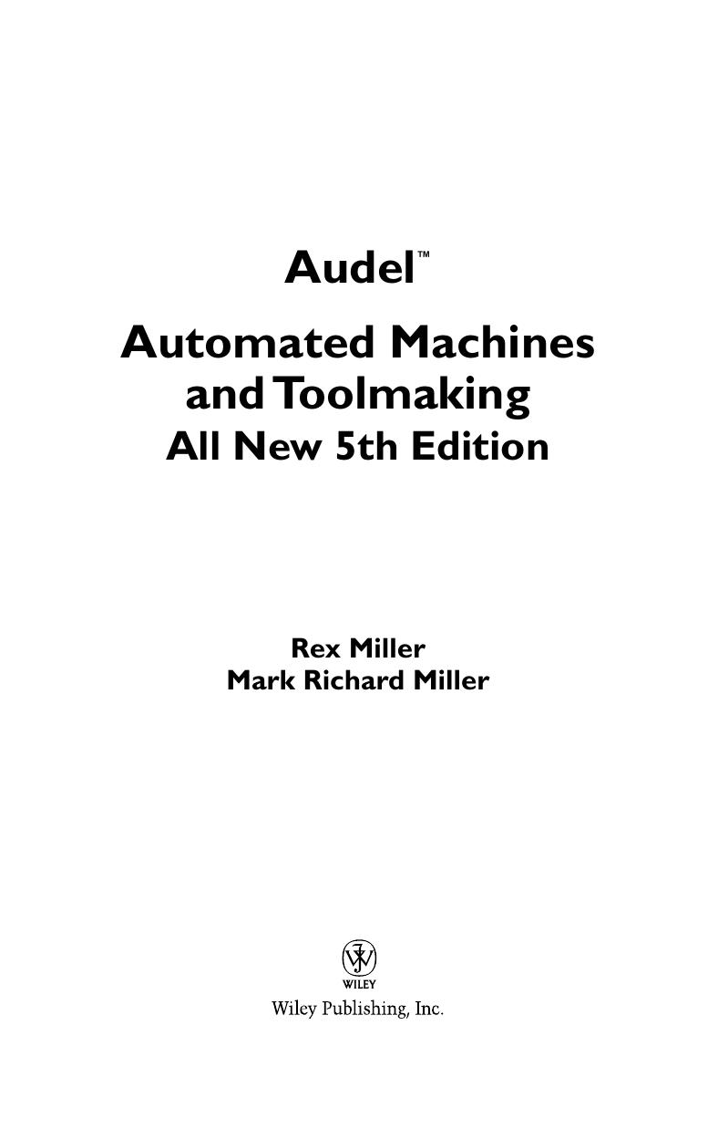 Audel Automated Machines and Toolmaking by Miller Rex; Miller Mark Richard;