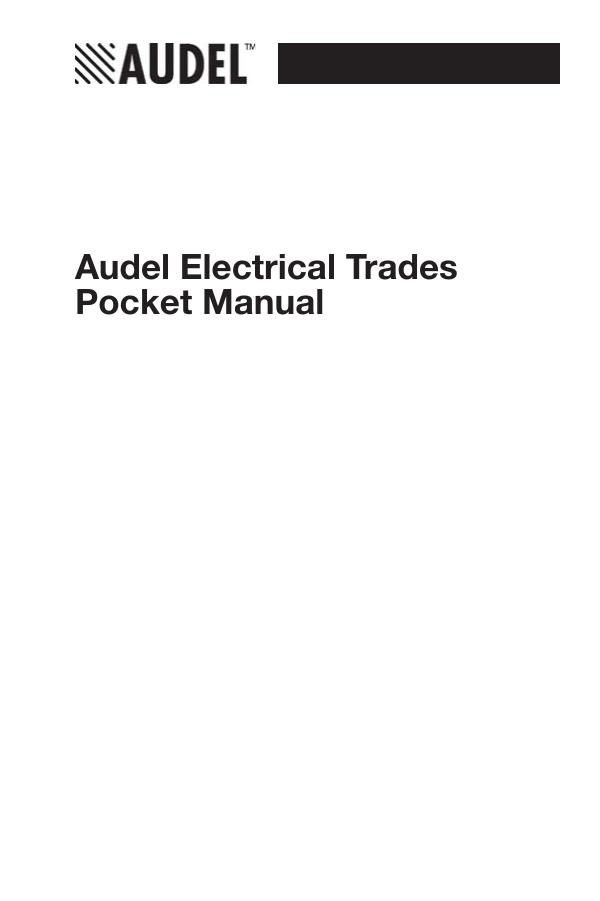 Audel Electrical Trades Pocket Manual by L.W. Brittian(auth.)