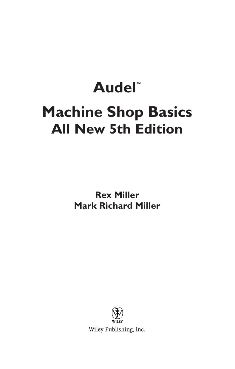 Audel Machine Shop Basics by Rex Miller; Mark Richard Miller