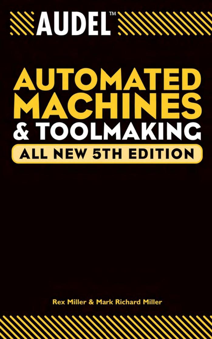 Audel automated machines and toolmaking by Rex Miller Mark Richard Miller