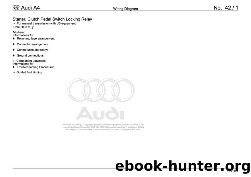 Audi A4 (B78E) Wiring - 042 - Starter, Clutch Pedal Switch Locking Relay - Free by Starter Clutch Pedal Switch Locking Relay