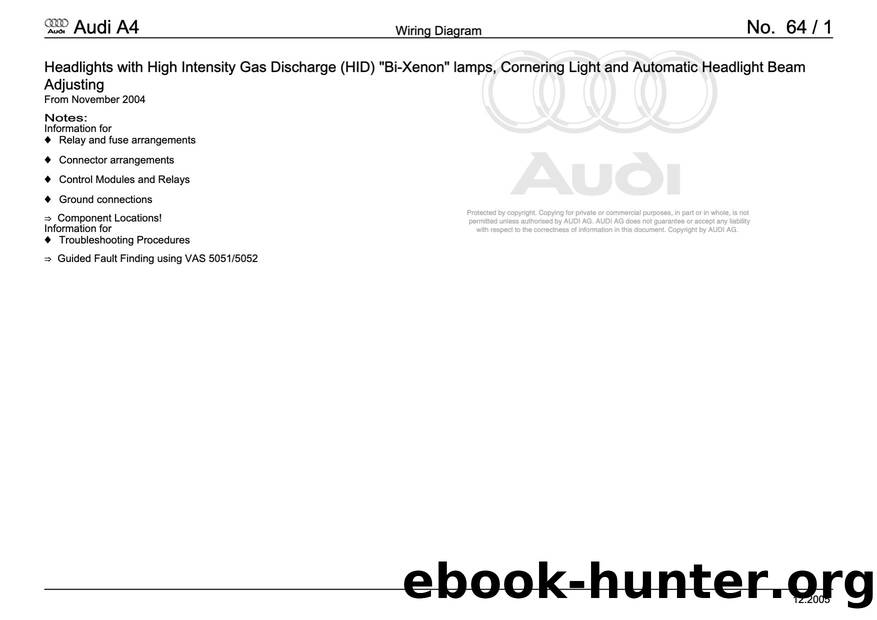 Audi A4 (B78E) Wiring - 064 - Headlights with High Intensity Gas Discharge (HID) Bi-Xenon lamps, Cornering Light - Free by Headlights & High Intensity Gas Discharge (HID) Bi-Xenon lamps Cornering Light