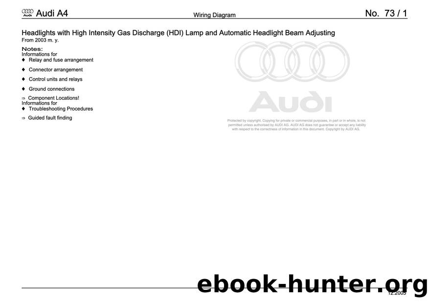 Audi A4 (B78E) Wiring - 073 - Headlights with High Intensity Gas Discharge (HDI) Lamp and Automatic Headlight - Free by Headlights & High Intensity Gas Discharge (HDI) Lamp & Automatic Headlight