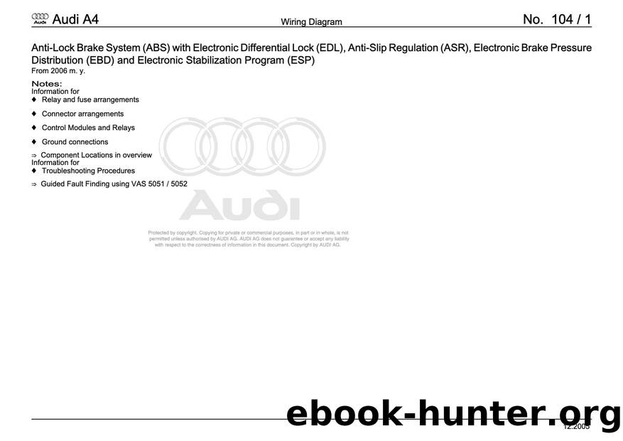 Audi A4 (B78E) Wiring - 104 - Anti-Lock Brake System (ABS) and Electronic Stabilization Program (ESP) - Free by Anti-Lock Brake System (ABS) & Electronic Stabilization Program (ESP)