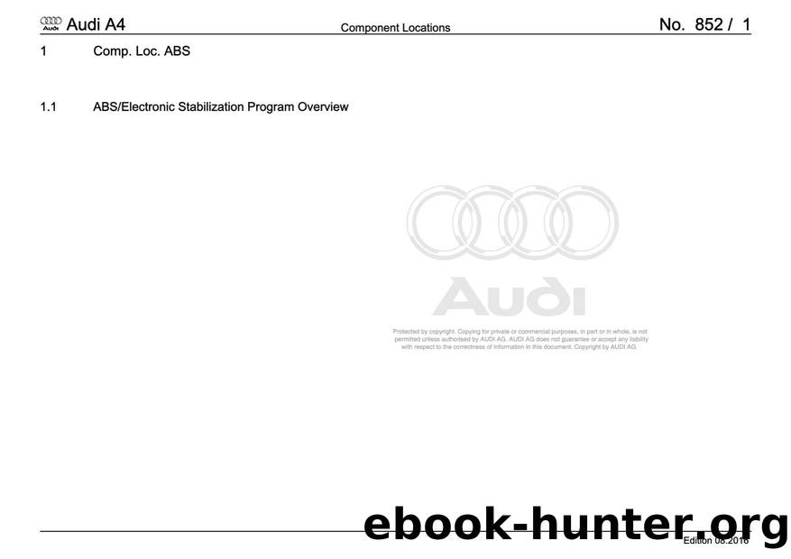 Audi A4 (B78E) Wiring - Component Locations: ABS - Free by Component Locations ABS