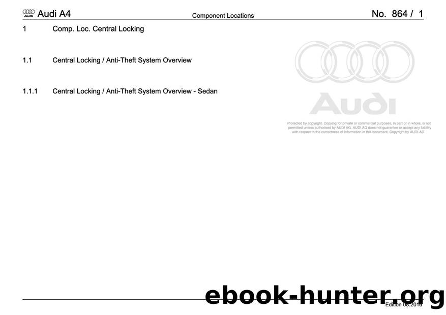 Audi A4 (B78E) Wiring - Component Locations: Central Locking - Free by Component Locations Central Locking