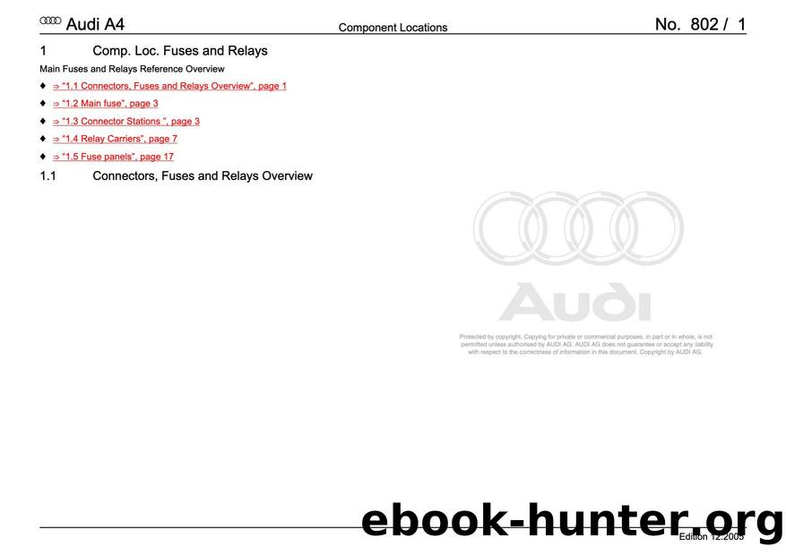 Audi A4 (B78E) Wiring - Component Locations: Fuses - Free by Component Locations Fuses