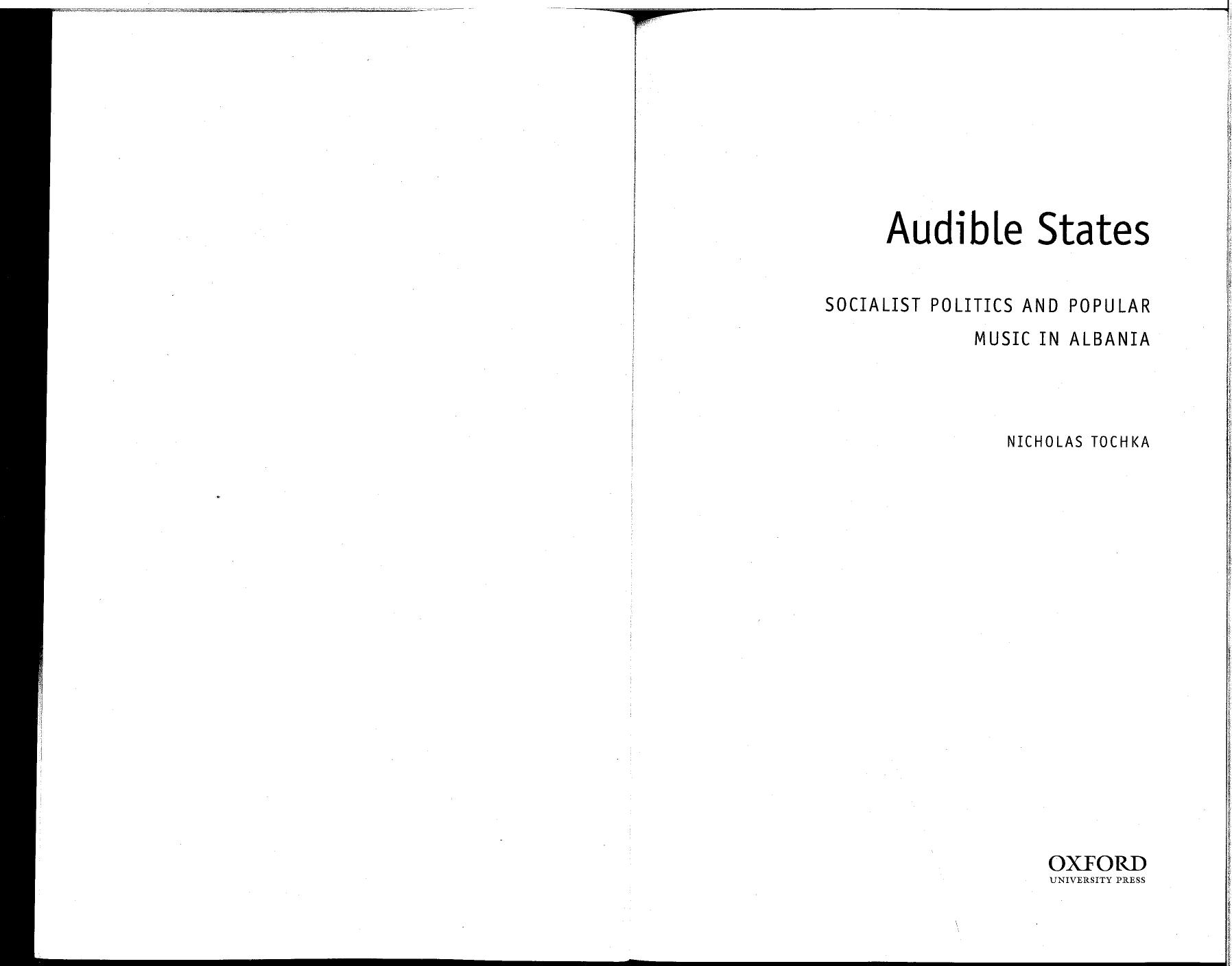 Audible states : Socialist politics and popular music in Albania by Tochka Nicholas