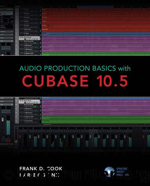 Audio Production Basics with Cubase 10.5 by Cook Frank D.; Glynn Harley; Kuehnl Eric & Harley Glynn