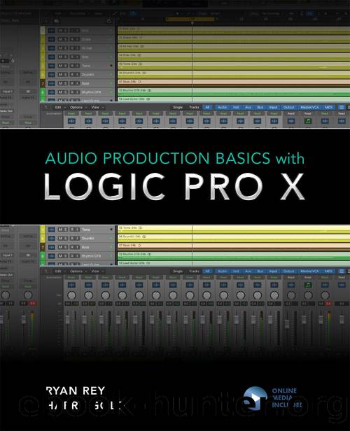 Audio Production Basics with Logic Pro X by Gold Harry; Rey Ryan; Cook Frank D. & Harry Gold
