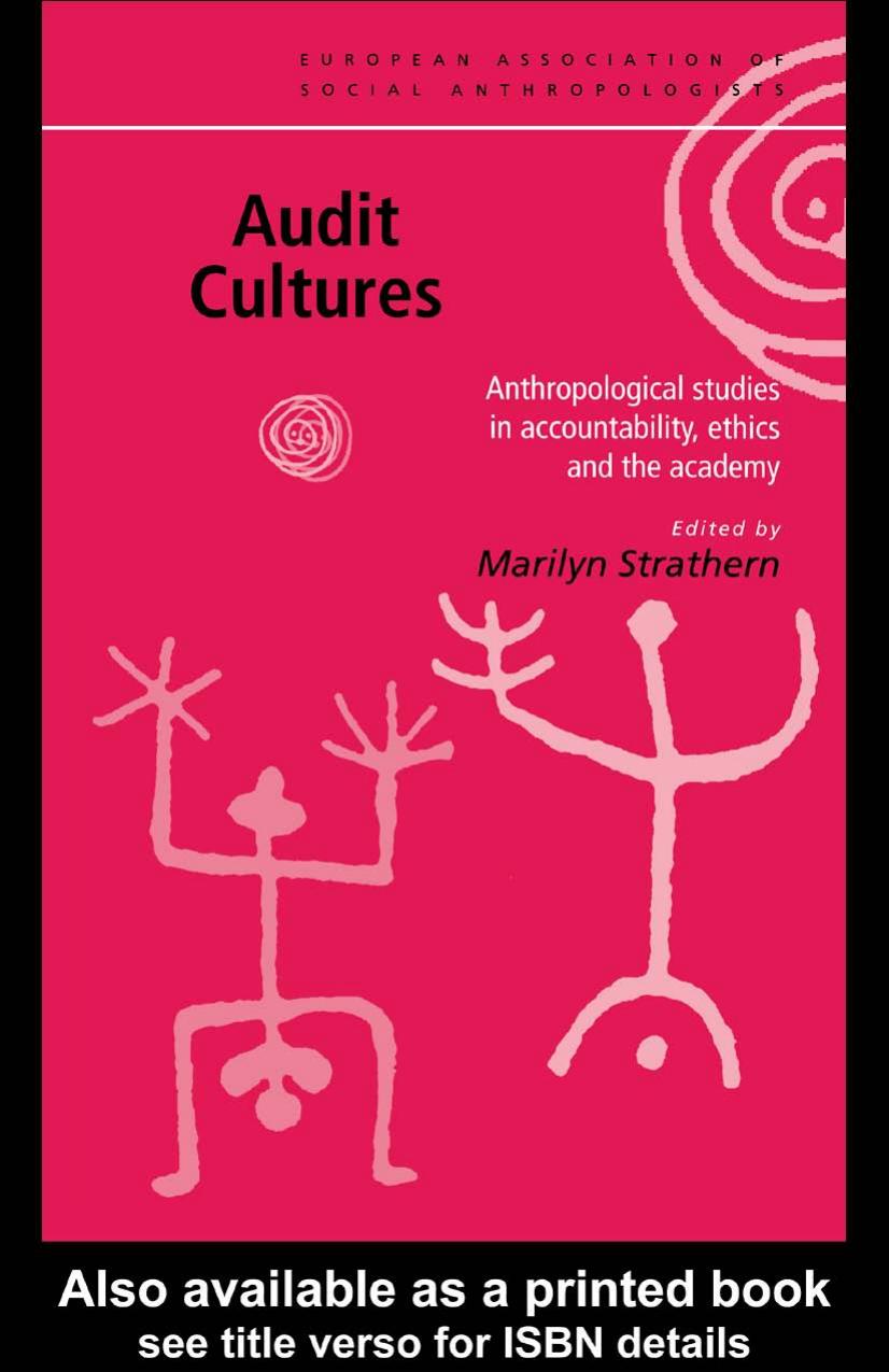 Audit Cultures: Anthropological Studies in Accountability and the Academy Academy by Marilyn Strathern (Editor)