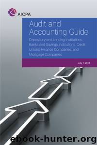 Audit and Accounting Guide - Depository and Lending Institutions by AICPA