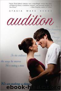 Audition by Stasia Ward Kehoe